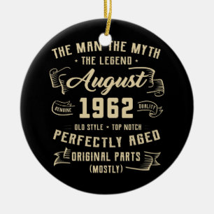 Mens Man Myth Legend August 1962 60. Geburtstag Keramik Ornament