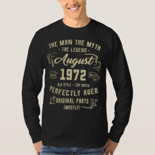 Mens Man Myth Legend August 1972 50. Geburtstag 50 T-Shirt