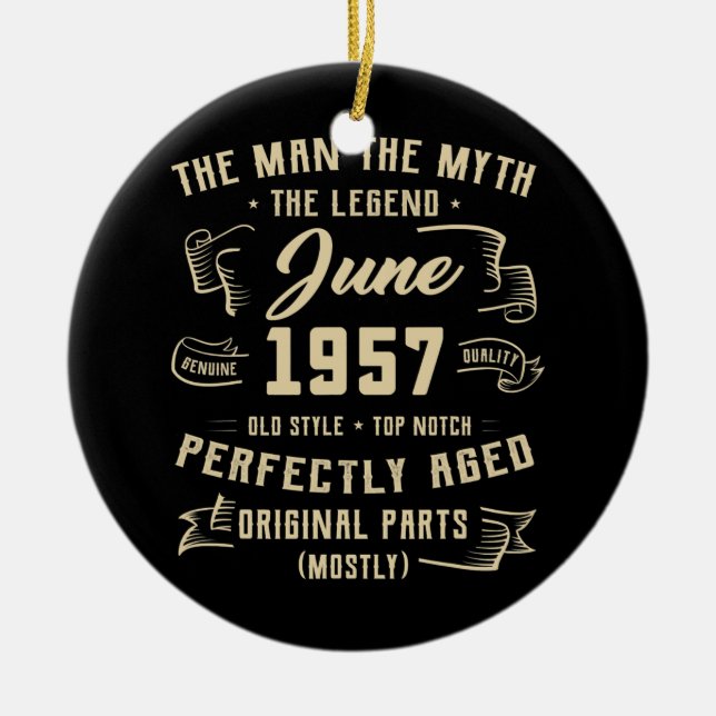 Mens Man Myth Legend Juni 1957 65. Geburtstagsgesc Keramik Ornament (Vorne)