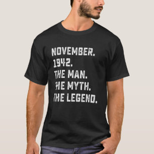 Mens Man Myth Legend November 1942 80. Geburtstag T-Shirt