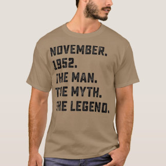 Mens Man Myth Legend November 1952 70. Geburtstag  T-Shirt