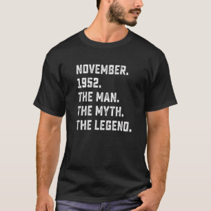 Mens Man Myth Legend November 1952 70. Geburtstag T-Shirt