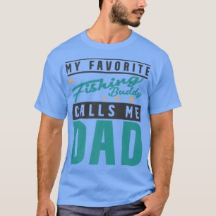 Mens mein Lieblings-Angelbuddy nennt mich Vater, F T-Shirt