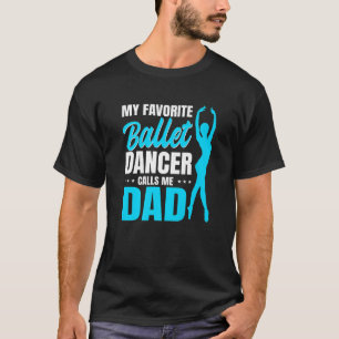 Mens mein Lieblings-Ballett-Tänzer nennt mich Vate T-Shirt