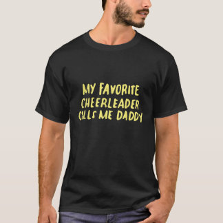 Mens Mein Lieblings-Cheerleader nennt mich Daddy C T-Shirt
