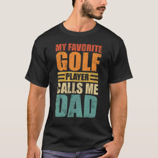 Mens Mein Lieblings-Golf-Spieler nennt mich Vater  T-Shirt