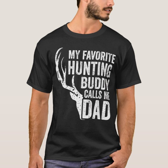 Mens mein Lieblings-Jagdbuddy nennt mich Vater Hir T-Shirt (Vorderseite)