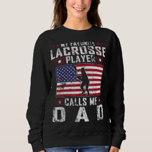 Mens Mein Lieblings-Lacrosse-Player nennt mich Vat Sweatshirt