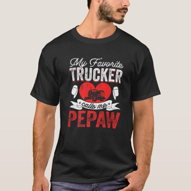 Mens Mein Lieblings-LKW nennt mich Pepaw Truckin'  T-Shirt (Vorderseite)