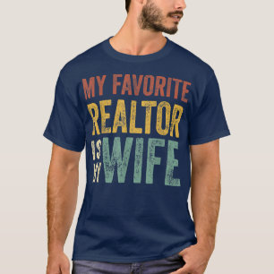 Mens mein Lieblings-Realtor ist meine Ehefrau Husb T-Shirt