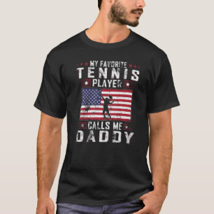 Mens mein Lieblings-Tennisspieler nennt mich Daddy T-Shirt