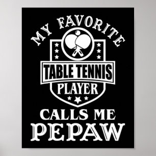 Mens Mein Lieblings-Tischtennisspieler nennt mich Poster