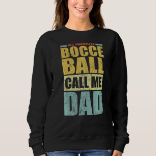 Mens mein Lieblingsbucce Ball nennt mich Vater Vat Sweatshirt
