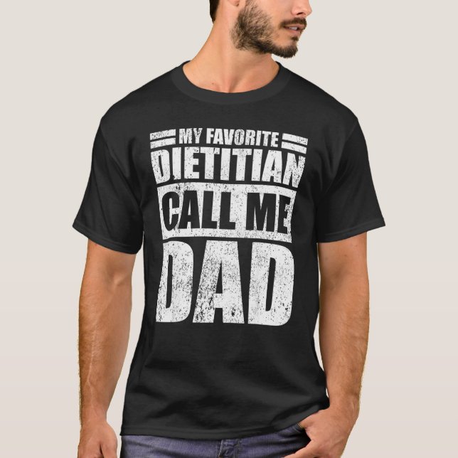 Mens Mein Lieblingsdiätetiker nennt mich Vater Vat T-Shirt (Vorderseite)
