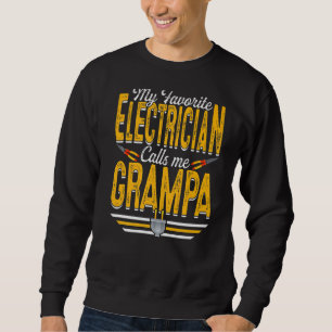 Mens mein Lieblingselektrischer nennt mich Grampa Sweatshirt