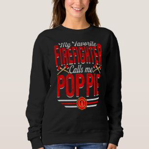 Mens mein Lieblingsfeuerwehrmann nennt mich Poppie Sweatshirt