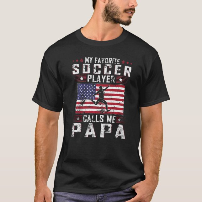 Mens mein Lieblingsfußballspieler nennt mich Papa  T-Shirt (Vorderseite)