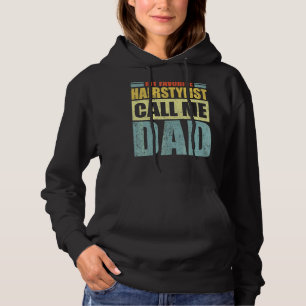 Mens Mein Lieblingshaarstylist nennt mich Vater Va Hoodie