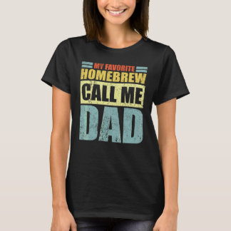 Mens mein Lieblingshomebrew nennt mich Vater Vater T-Shirt