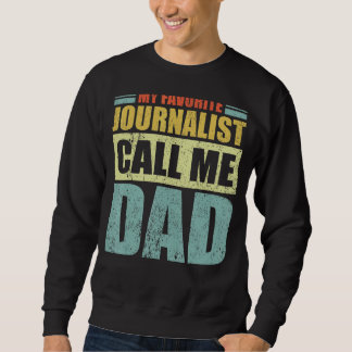 Mens Mein Lieblingsjournalist nennt mich Vater Vat Sweatshirt