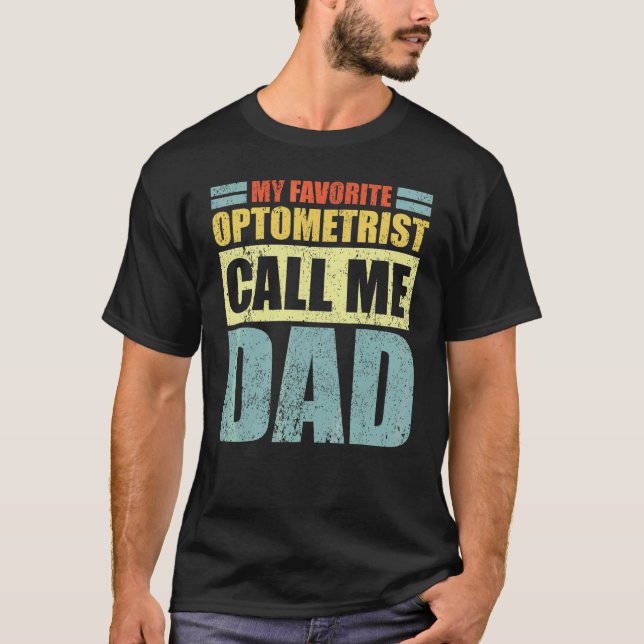 Mens mein Lieblingsoptometriker nennt mich Vater V T-Shirt (Vorderseite)