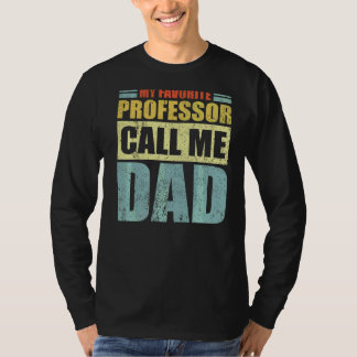 Mens mein Lieblingsprofessor nennt mich Vater Vate T-Shirt