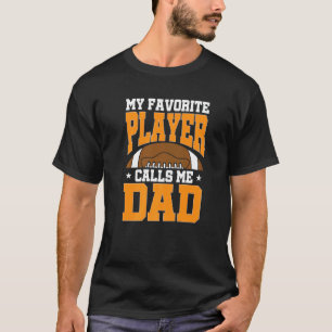 Mens Mein Lieblingsspieler nennt mich Vater Footba T-Shirt