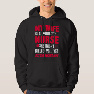 Mens meine Ehefrau ist Krankenschwester, die mich Hoodie