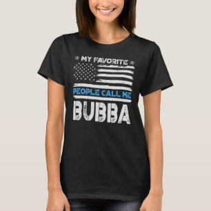 Mens Meine Lieblings-Leute nennen mich Bubba Usa F T-Shirt