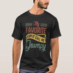 Mens Meine Lieblings-Leute nennen mich Grumpy Vate T-Shirt