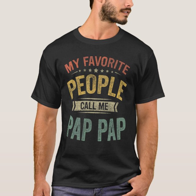 Mens meine Lieblings-Leute nennen mich Pap Pap Vat T-Shirt (Vorderseite)