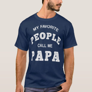 Mens Meine Lieblings-Leute nennen mich Papa Funny T-Shirt