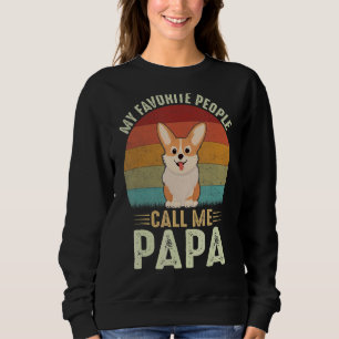 Mens Meine Lieblings-Leute nennen mich Papa Niedli Sweatshirt