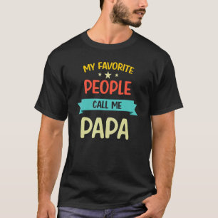 Mens Meine Lieblings-Leute nennen mich Papa Proud  T-Shirt