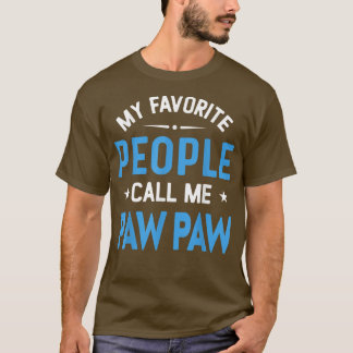 Mens meine Lieblings-Leute nennen mich Paw Paw, Fu T-Shirt