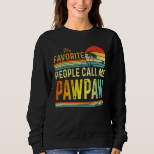 Mens Meine Lieblings-Leute nennen mich Pawpaw Vate Sweatshirt