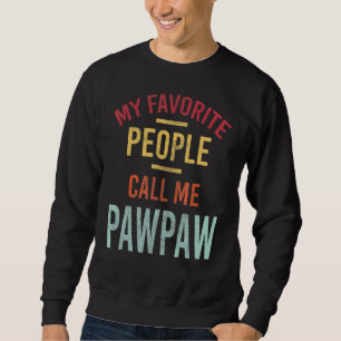 Mens Meine Lieblings-Leute nennen mich Pawpaw Vint Sweatshirt