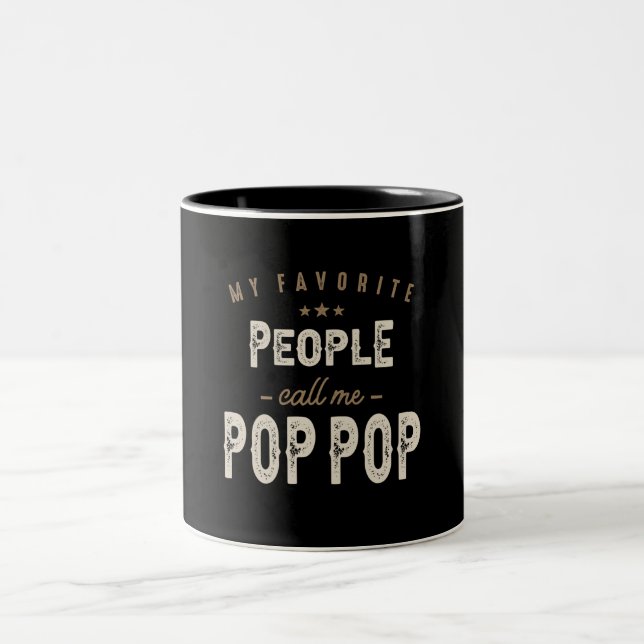 Mens Meine Lieblings-Leute nennen mich Pop-Pop Fun Zweifarbige Tasse (Mittel)