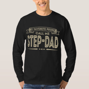Mens meine Lieblings-Leute nennen mich Step Vater  T-Shirt