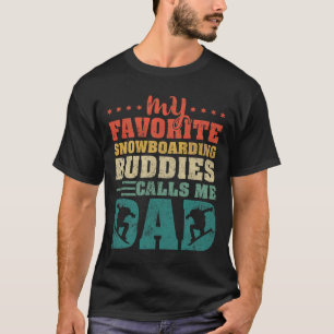 Mens Meine Lieblings-Snowboarden-Buddies nennen mi T-Shirt
