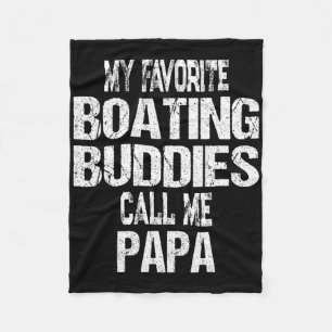Mens, meine Lieblingsbootbuddies nennen mich Papa Fleecedecke