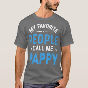 Mens meine Lieblingsmenschen nennen mich Pappy, Fu T-Shirt
