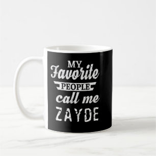 Mens Meine Lieblingsmenschen nennen mich Zayde jüd Kaffeetasse