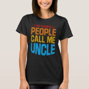 Mens Meine Liebsten nennen mich Onkel T-Shirt