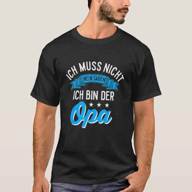 Mens Men Ich will nicht sagen Ich bin der O T-Shirt (Vorderseite)