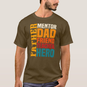Mens Men Mentor Vater Friend Teacher Hero Funny T-Shirt