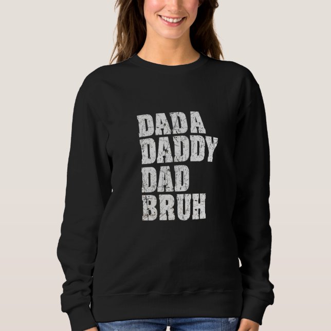 Mens Mens Dada Daddy Vater Bruh Vater Sweatshirt (Vorderseite)
