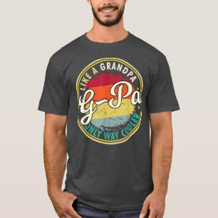 Mens Mens GPa wie ein Opa nur viel cooler Großvate T-Shirt