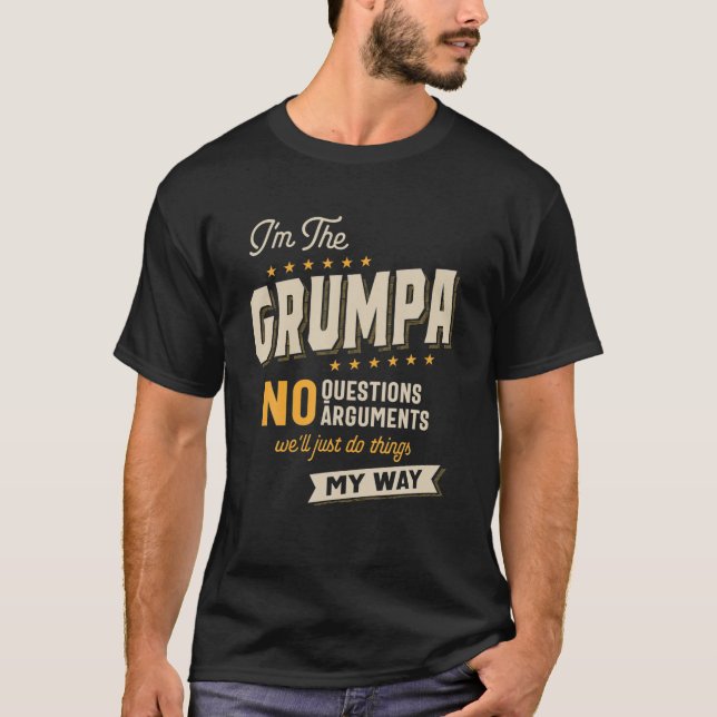 Mens Mens Ich bin die Grumpa keine Fragen Argument T-Shirt (Vorderseite)