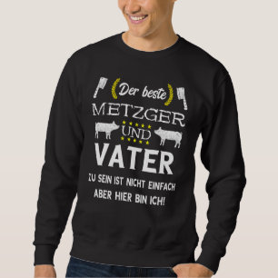 Mens Metzger Vater Butcher Metzger Metzger Metzger Sweatshirt